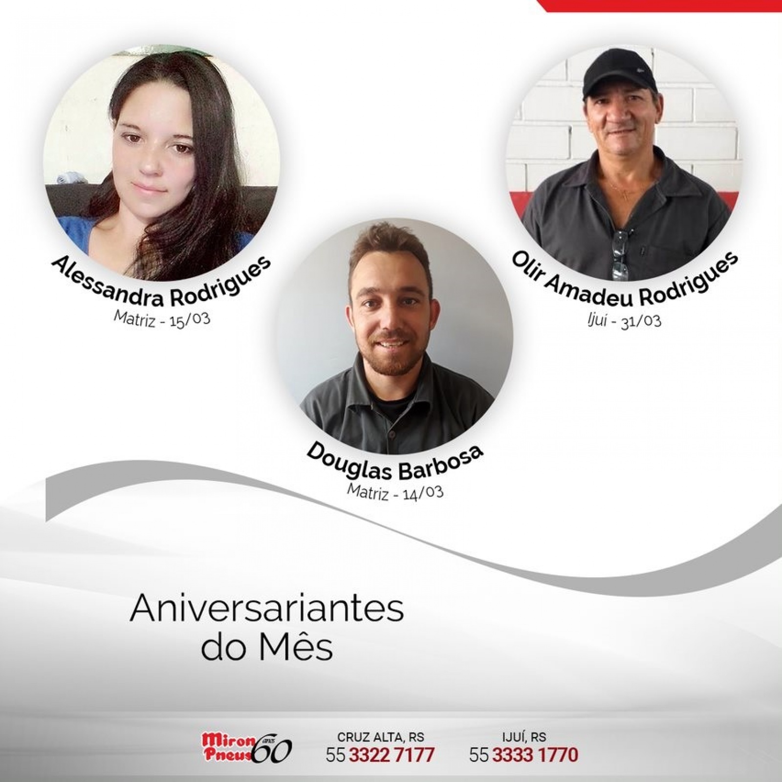 Parabéns aos aniversariantes do mês de Março