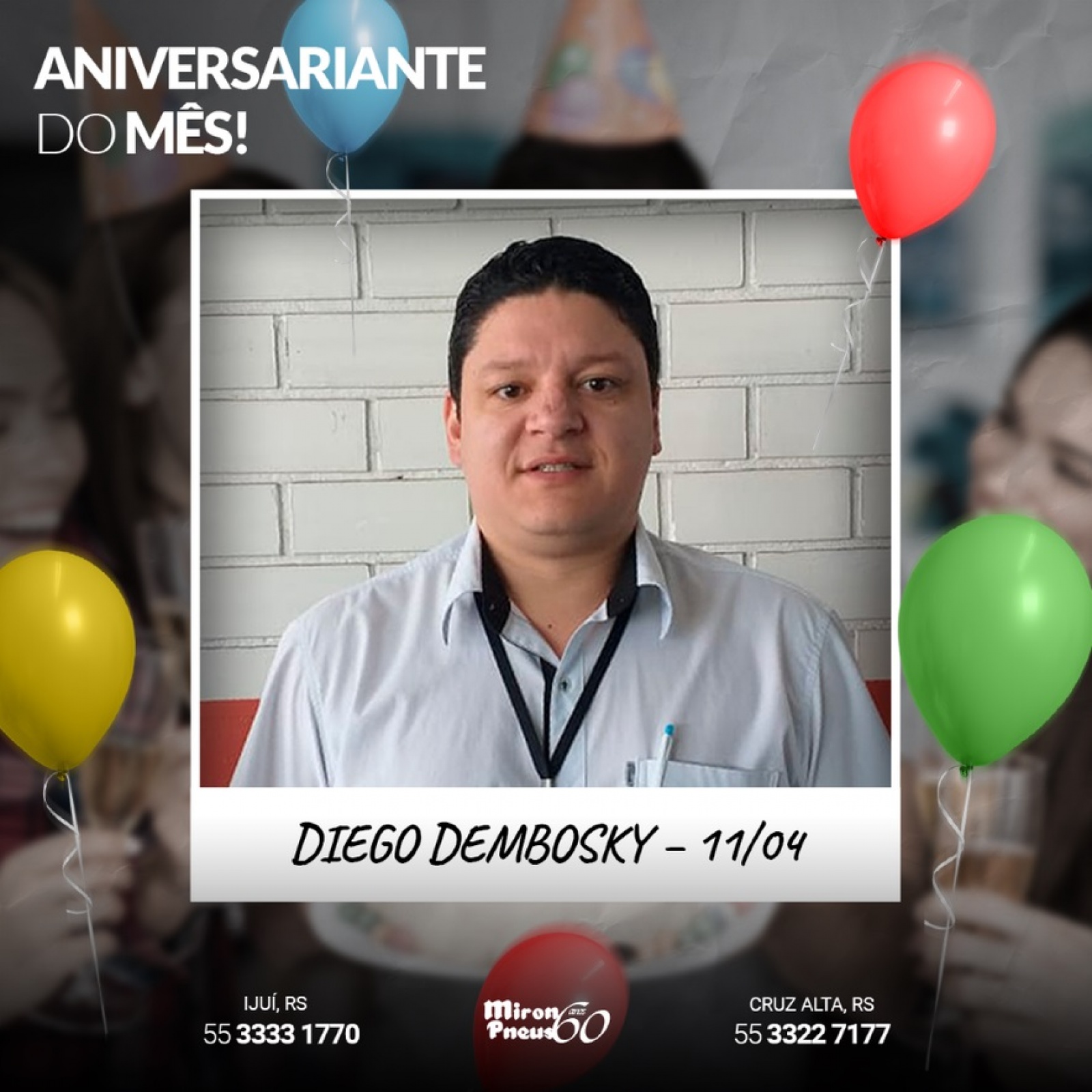 Parabéns ao aniversariante do mês de Abril