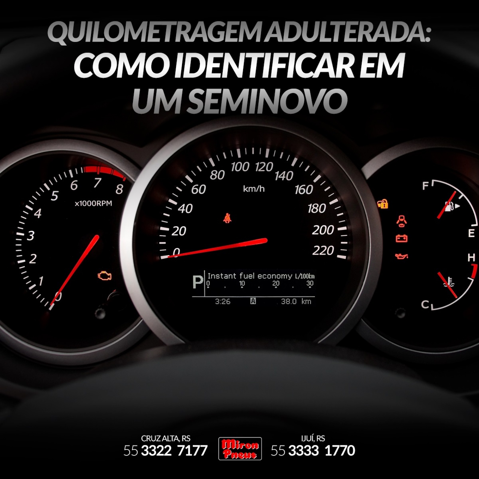 Quilometragem adulterada: como identificar em um seminovo