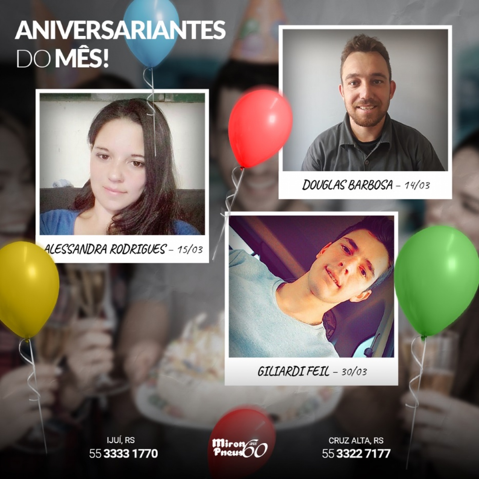 Parabéns aos aniversariantes do mês de Março