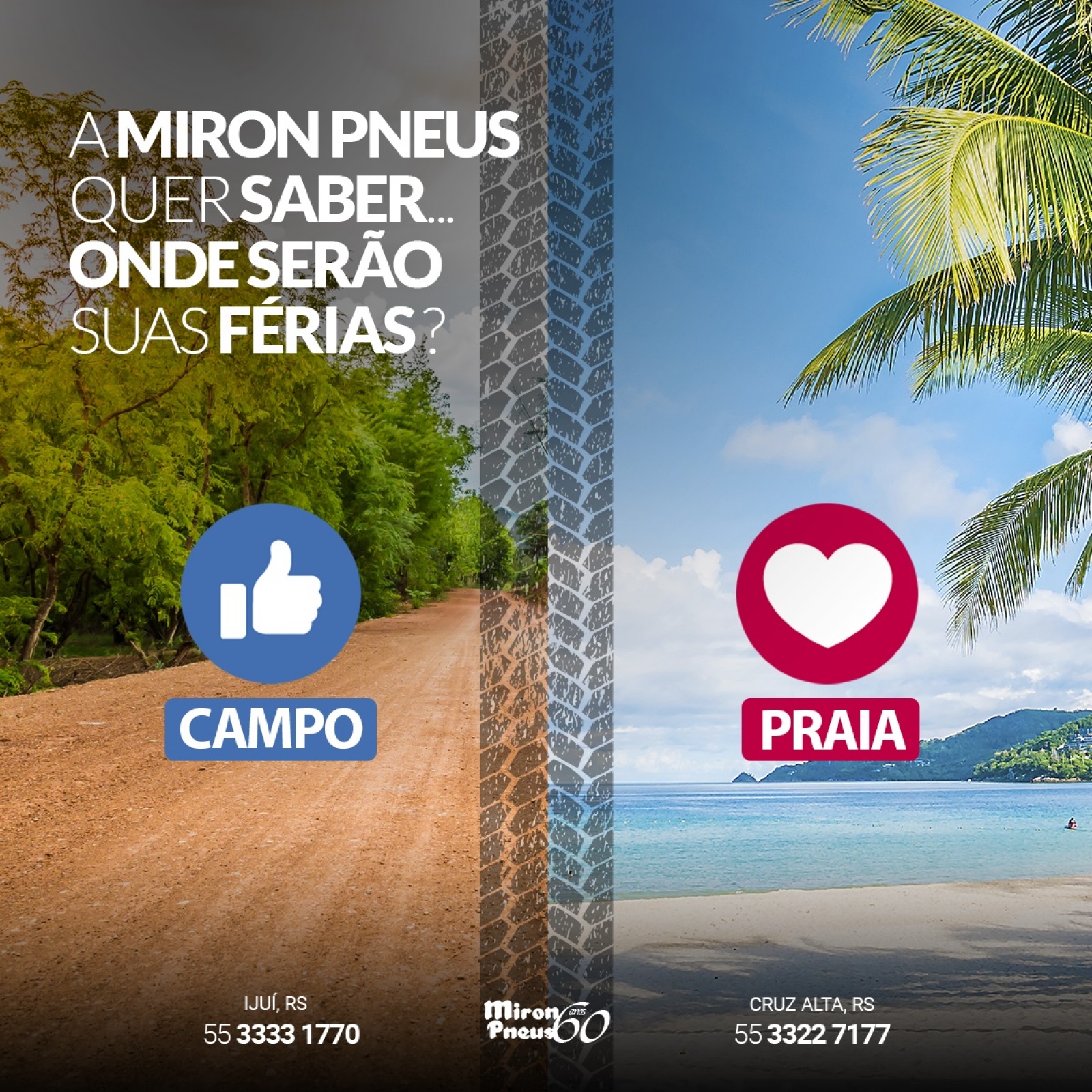 A Miron Pneus quer saber. Onde serão suas férias?