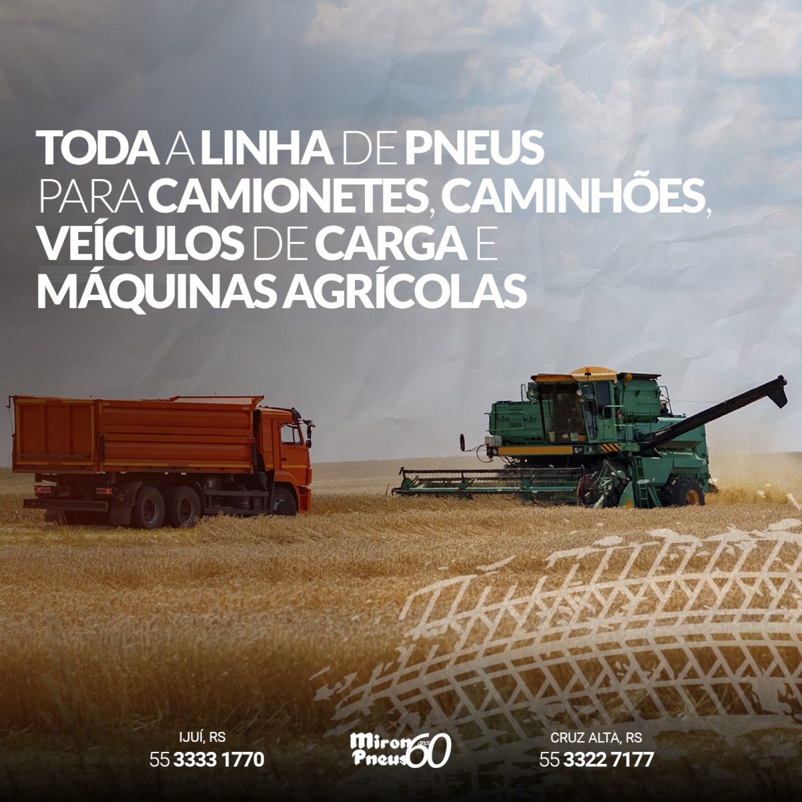 Toda a linha de pneus para camionete, caminhão, veículos de carga e máquinas agrícolas